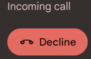 What Happens When You Decline A Call On Android - Decline button