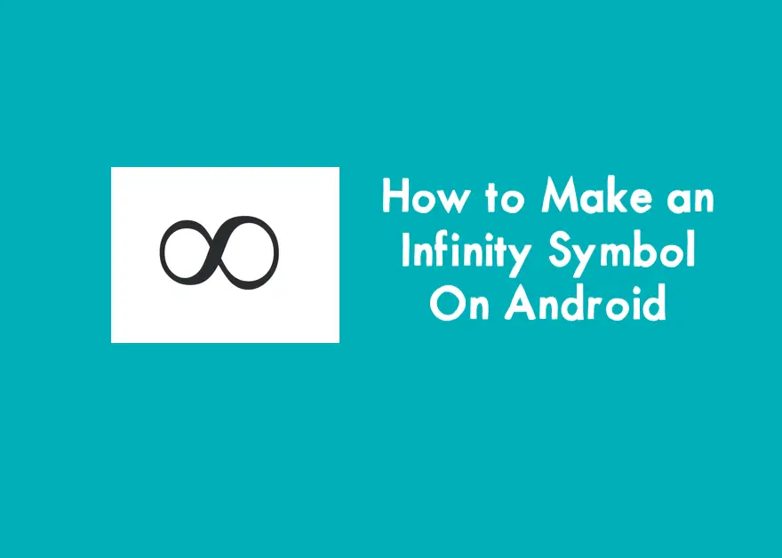 Infinity Symbol on Android